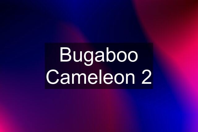 Bugaboo Cameleon 2