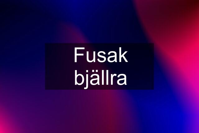 Fusak bjällra