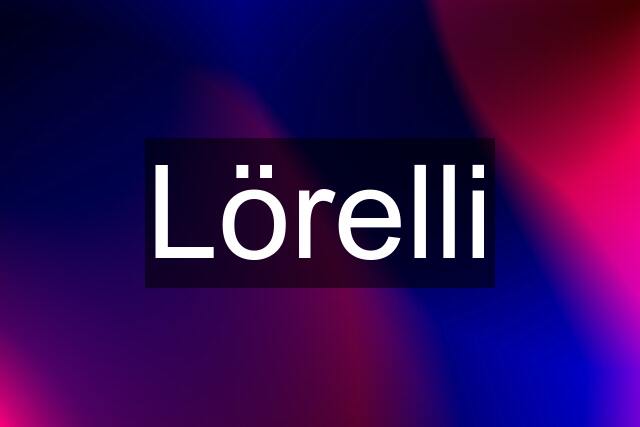 Lörelli