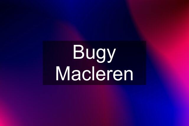 Bugy Macleren