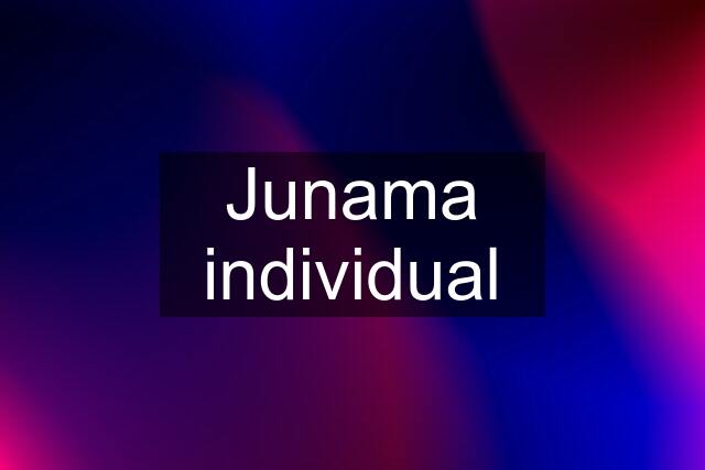 Junama individual