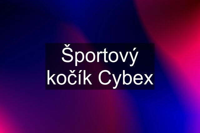 Športový kočík Cybex