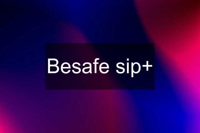 Besafe sip+