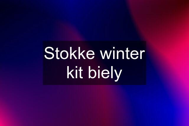 Stokke winter kit biely