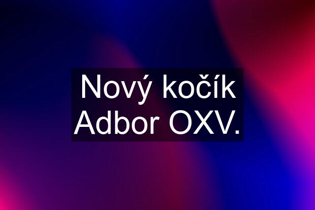 Nový kočík Adbor OXV.