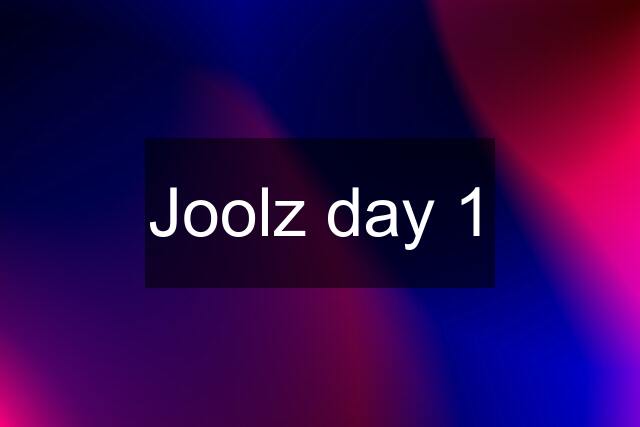 Joolz day 1