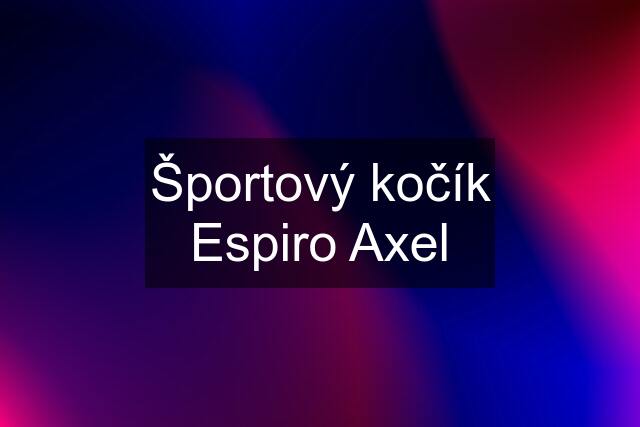 Športový kočík Espiro Axel