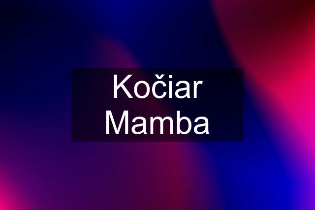 Kočiar Mamba