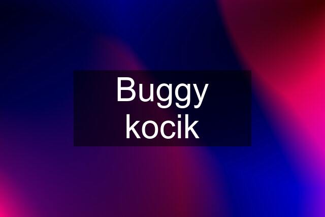 Buggy kocik