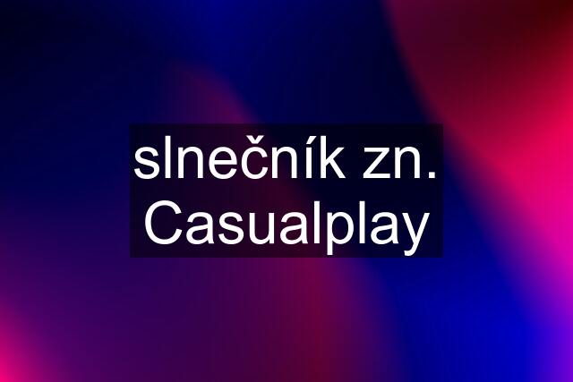 slnečník zn. Casualplay