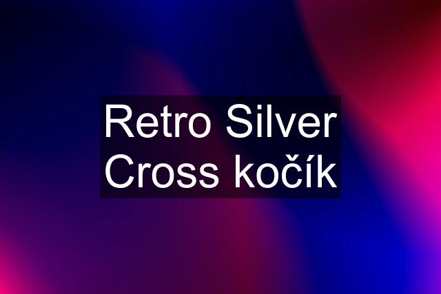 Retro Silver Cross kočík