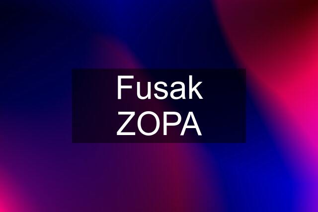 Fusak ZOPA