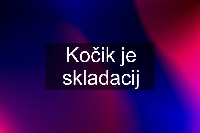 Kočik je skladacij