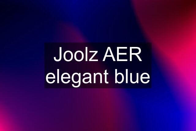 Joolz AER elegant blue