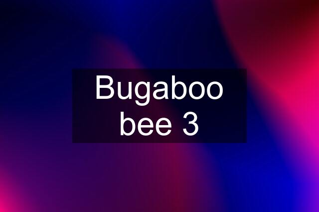 Bugaboo bee 3