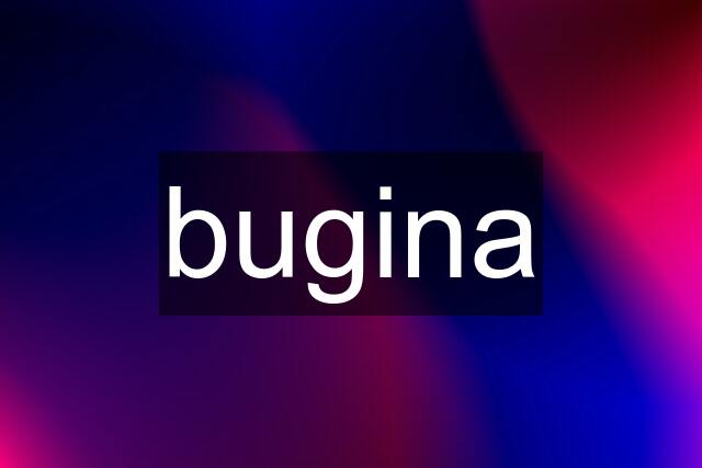 bugina