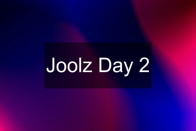 Joolz Day 2