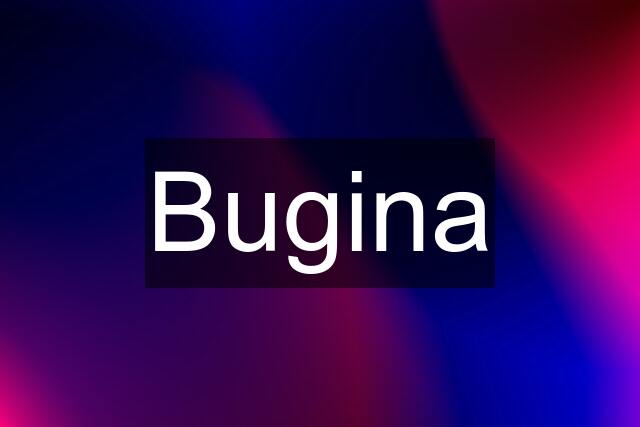 Bugina