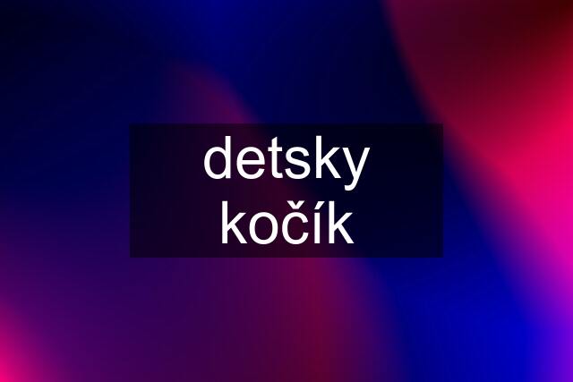 detsky kočík