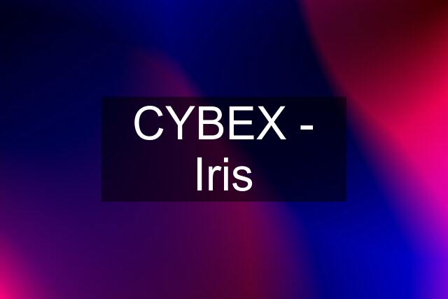 CYBEX - Iris