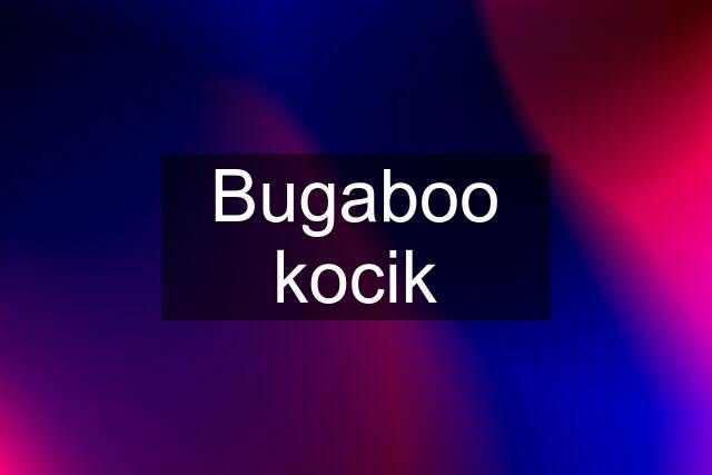 Bugaboo kocik