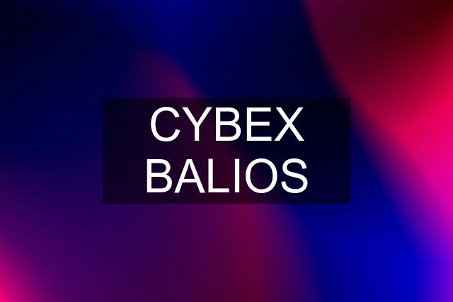 CYBEX BALIOS