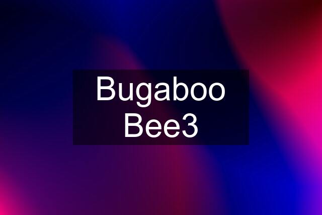 Bugaboo Bee3