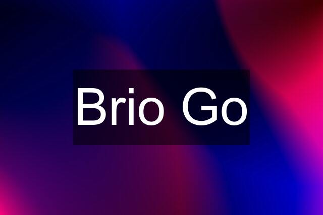 Brio Go