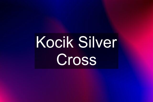 Kocik Silver Cross