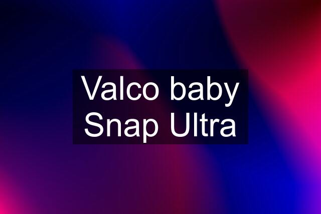 Valco baby Snap Ultra
