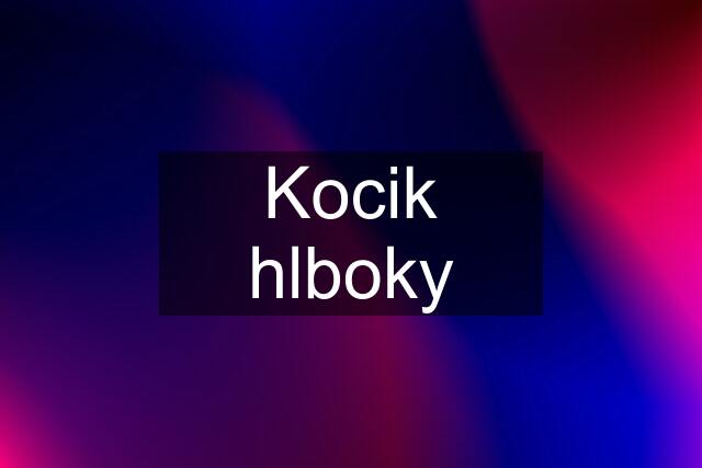 Kocik hlboky