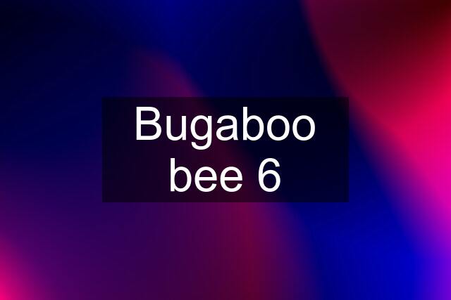 Bugaboo bee 6