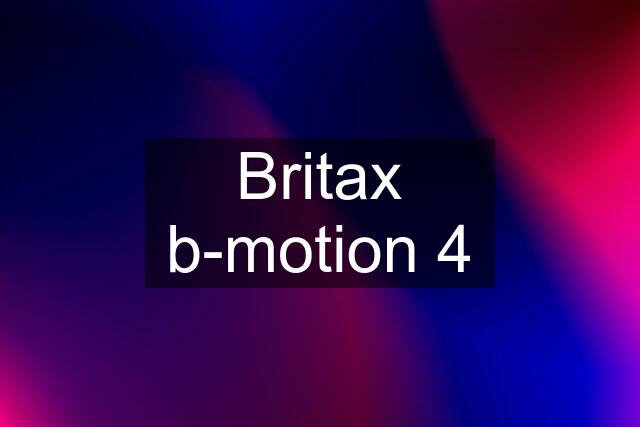 Britax b-motion 4