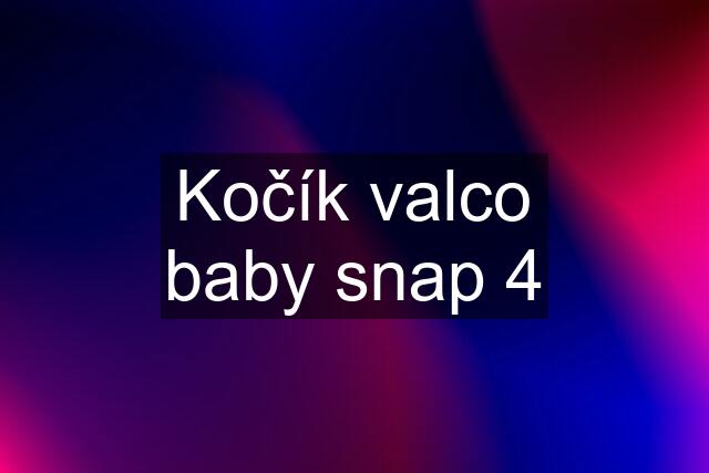 Kočík valco baby snap 4