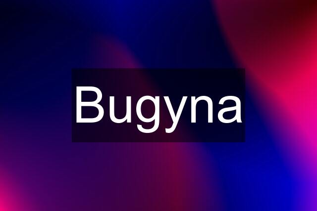 Bugyna