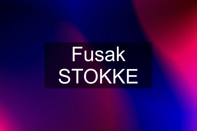 Fusak STOKKE