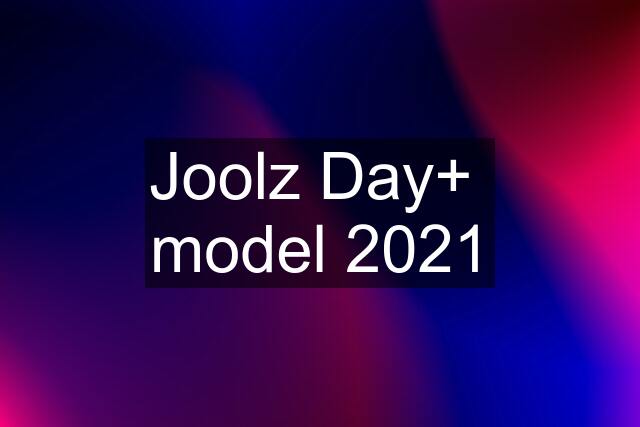 Joolz Day+  model 2021