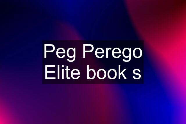 Peg Perego Elite book s