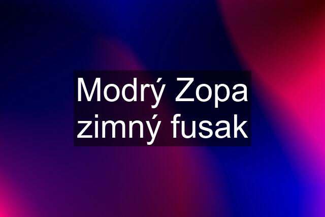 Modrý Zopa zimný fusak