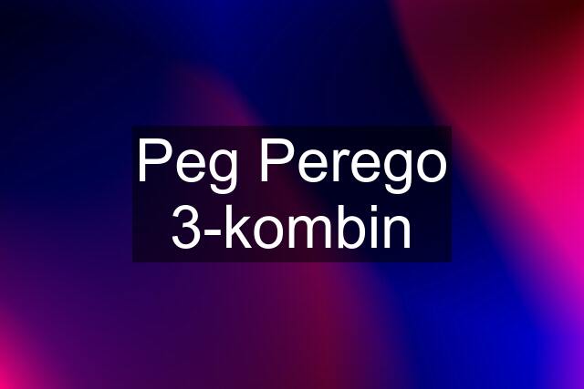 Peg Perego 3-kombin