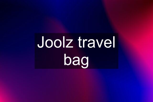 Joolz travel bag