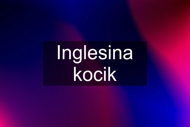 Inglesina kocik