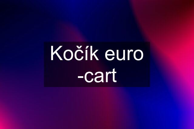 Kočík euro -cart