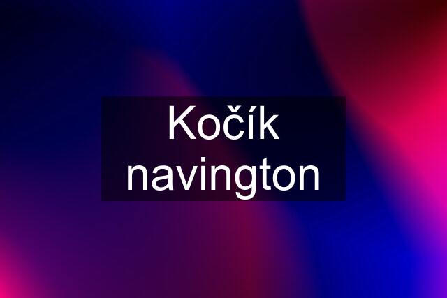 Kočík navington