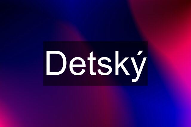 Detský