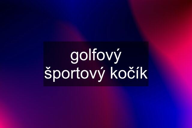 golfový športový kočík