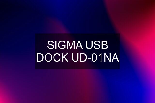 SIGMA USB DOCK UD-01NA