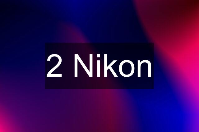 2 Nikon