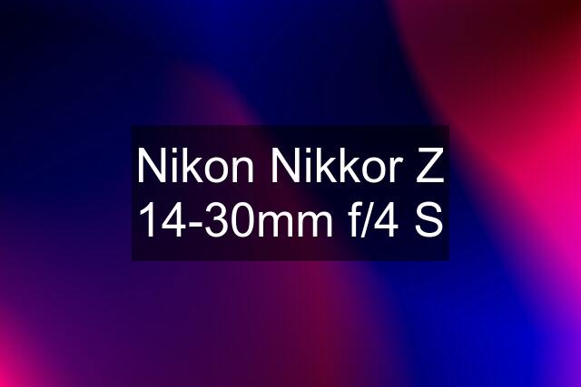 Nikon Nikkor Z 14-30mm f/4 S