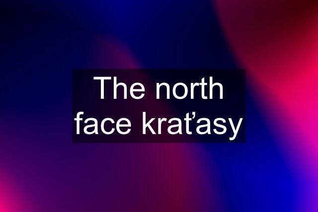 The north face kraťasy